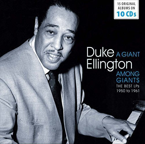 DUKE ELLINGTON: A GIANT AMONG GIANTS (10 CDS)