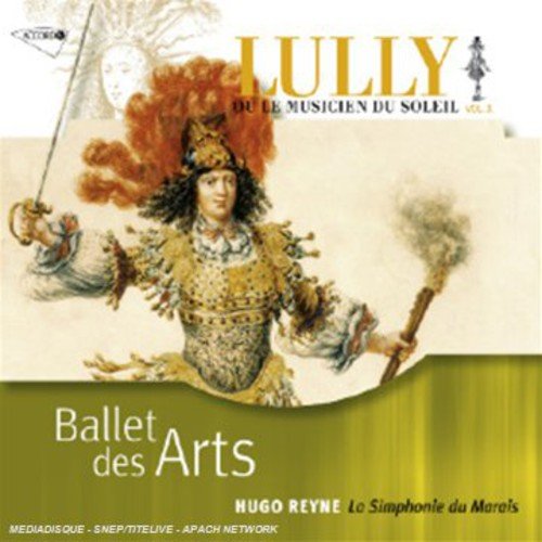 LULLY: BALLETS des ARTS - La Simphonie du Marais, Hugo Reyne