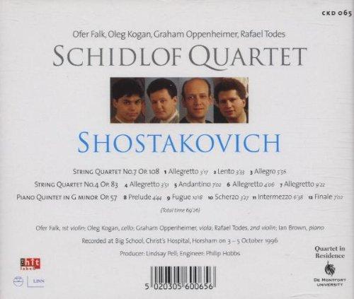 SHOSTAKOVICH: PIANO QUINTET, STRING QUARTET NO. 4 & NO. 7 - SCHIDLOF QUARTET