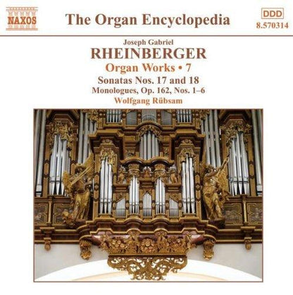 RHEINBERGER: ORGAN WORKS, VOLUME 7 - WOLFGANG RUBSAM