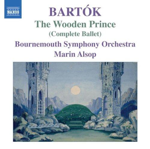 BARTOK: THE WOODEN PRINCE - BOURNEMOUTH SO; ALSOP