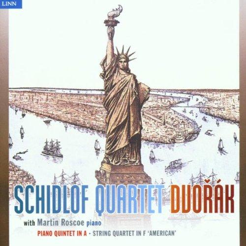 DVORAK: PIANO QUINTET IN A; STRING QUARTET NO. 12 - SCHIDLOF QUARTET