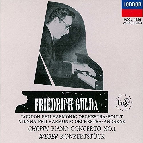 CHOPIN: PIANO CONCERTO 1; WEBER: CONCERTSTUCK (JPN): GULDA, FRIEDRICH