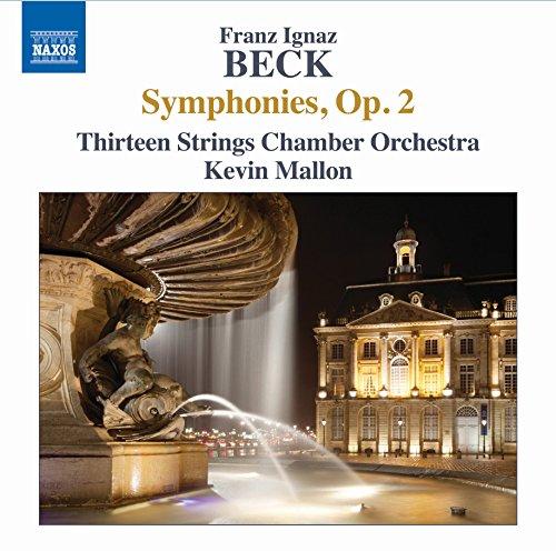 BECK: SYMPHONIES OP. 2 - THIRTEEN STRINGS CHAMBER ORCHESTRA; MALLON