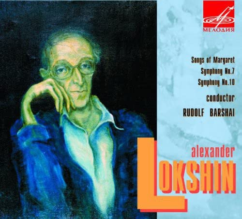 LOKSHIN: Songs of Margaret; Symphonies Nos. 7 & 10 - Moscow Chamber Orchestra