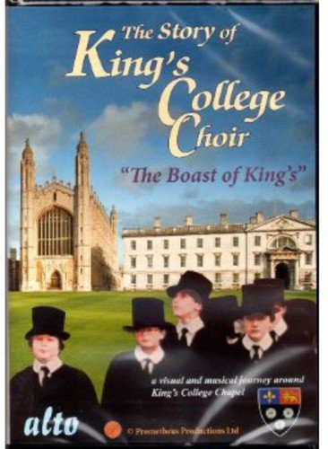 THE STORY OF KINGS COLLEGE CHOIR - "THE BOAST OF KING'S" (DVD)