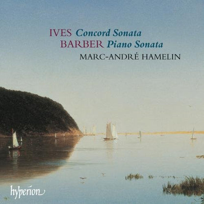 Barber & Ives: Piano Sonatas - Marc-Andre Hamelin