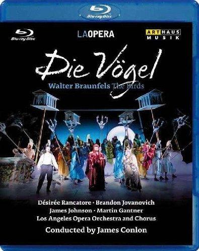 BRAUNFELS: DIE VOGEL (BLU-RAY) - CONLON; L.A. OPERA ORCHESTRA & CHORUS; RANCATORE; JOVANOVICH; JOHNSON; GANTNER