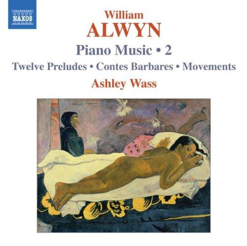 ALWYN: PIANO MUSIC, VOLUME 2 - ASHLEY WASS