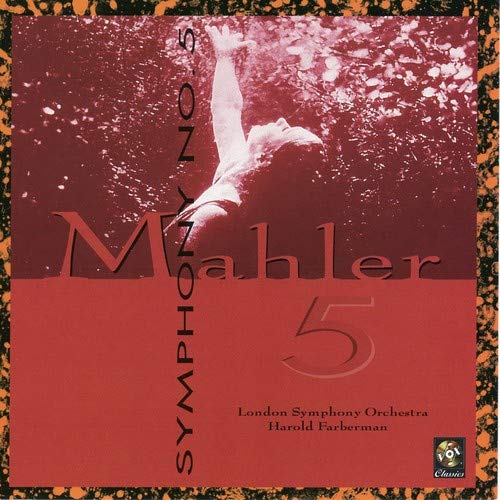 MAHLER: SYMPHONY NO. 5 - FARBERMAN, LONDON SYMPHONY ORCHESTRA
