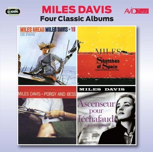 MILES DAVIS: FOUR CLASSIC ALBUMS (MILES AHEAD / SKETCHES OF SPAIN / PORGY AND BESS / ASCENSEUR POUR L’ECHAFAUD) (2 CD)