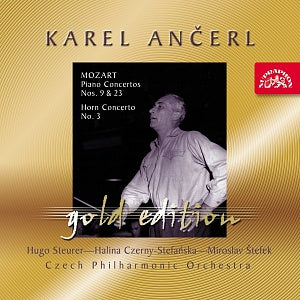 MOZART: Piano Concertos Nos 9 & 23, Horn Concerto No. 3 (Ancerl Gold Edt. 38) - Steurer, Czerny-Stefanska, Stefek, Czech Philharmonic Orchestra