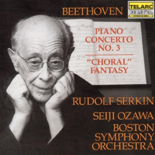 BEETHOVEN: PIANO CONCERTOS NO. 3, CHORAL FANTASY - Serkin, Ozawa, Boston Symphony Orchestra