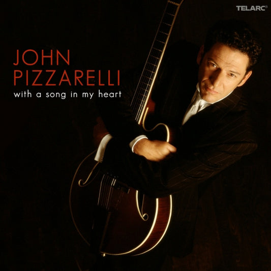 JOHN PIZZARELLI plays and sings the Songs of Richard Rodgers: With a Song in My Heart