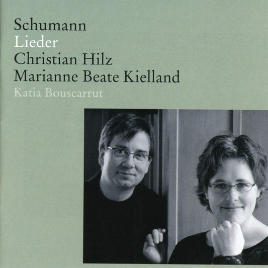 Schumann: Lieder - Christian Hilz, Marianne Beata Kielland, Katia Bouscarrut