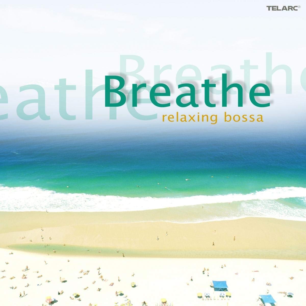 Breathe: Relaxing Bossa - Gerry Mulligan, Charlie Byrd Trio, John Pizzarelli and more