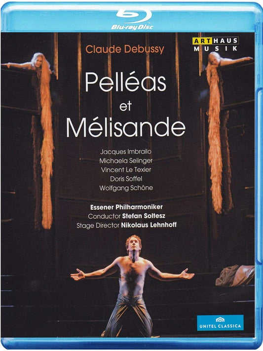 DEBUSSY: PELLEAS ET MELISANDE (BLU-RAY) - JACQUES IMBRAILO MICHAELA SELINGER VINCENT LE TEXIE DORIS SOFFEL WOLFGANG SCHONE ESSENER PHILHARMONIKER CONDUCTED