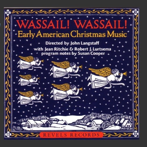 Wassail! Wassail! Early American Christmas Music