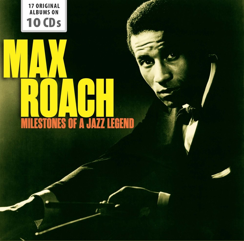 MAX ROACH: MILESTONES OF A JAZZ LEGEND (10 CDS) – ClassicSelect World