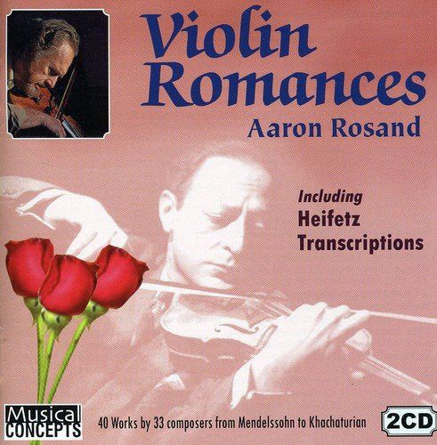 VIOLIN ROMANCES - AARON ROSAND (2 CDs INCL. HEIFETZ TRANSCRIPTIONS)