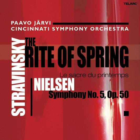 STRAVINSKY: THE RITE OF SPRING; NIELSEN: SYMPHONY NO. 5, OP.50 - Paavo Jarvi, Cincinnati Symphony Orchestra