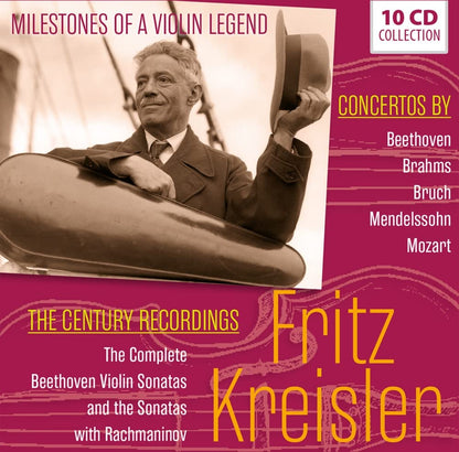 FRITZ KREISLER: THE CENTURY RECORDINGS - MILESTONES OF A LEGEND (10 CDS)