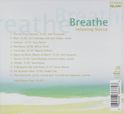 Breathe: Relaxing Bossa - Gerry Mulligan, Charlie Byrd Trio, John Pizzarelli and more