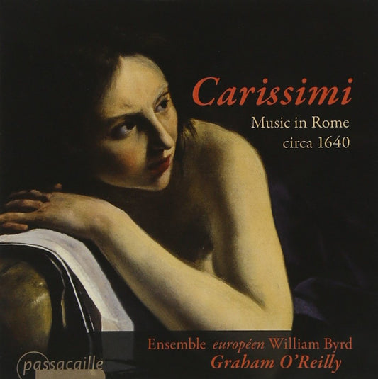 Carissimi: Music in Rome circa 1640 - Ensemble europeen William Byrd (2 CDs)