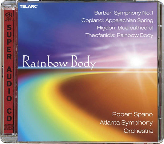 RAINBOW BODY: MUSIC OF THEOFANIDIS, BARBER, COPLAND, HIGDON - Robert Spano, Atlanta Symphony Orchestra (Hybrid SACD)