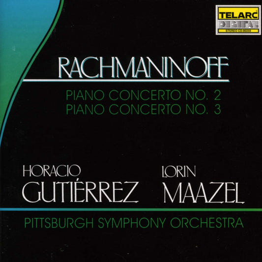 RACHMANINOV: Piano Concertos Nos. 2 & 3 - Horatio Gutierrez, Lorin Maazel, Pittsburgh Symphony