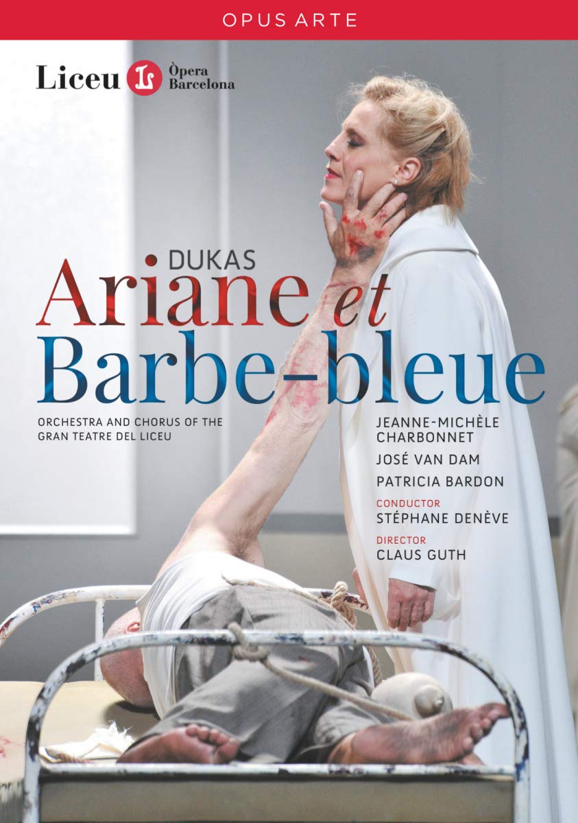 DUKAS: Ariane et Barbe-bleue - van Dam, Gran Theatre del Liceu (DVD)