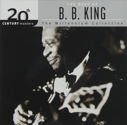 B.B. KING: 20TH CENTURY MASTERS - The MILLENIUM COLLECTION