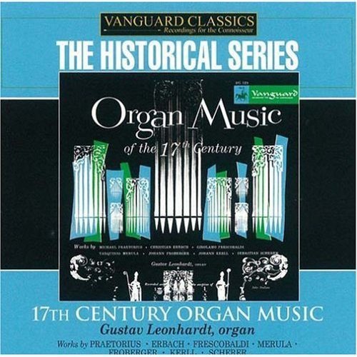 ORGAN MUSIC OF THE 17TH CENTURY - GUSTAV LEONHARDT