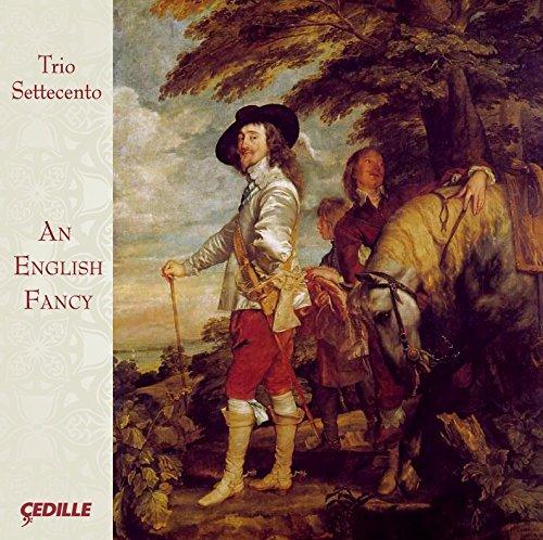 AN ENGLISH FANCY - TRIO SETTECENTO