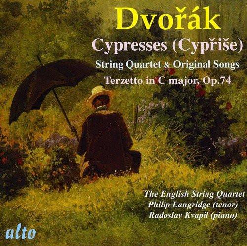 DVORAK: CYPRESSES FOR STRING QUARTET; TERZETTO IN C MAJOR, OP. 74; CYPRESSES (ORG. SONG VERSION) - ENGLISH STRING QUARTET, LANDRIDGE