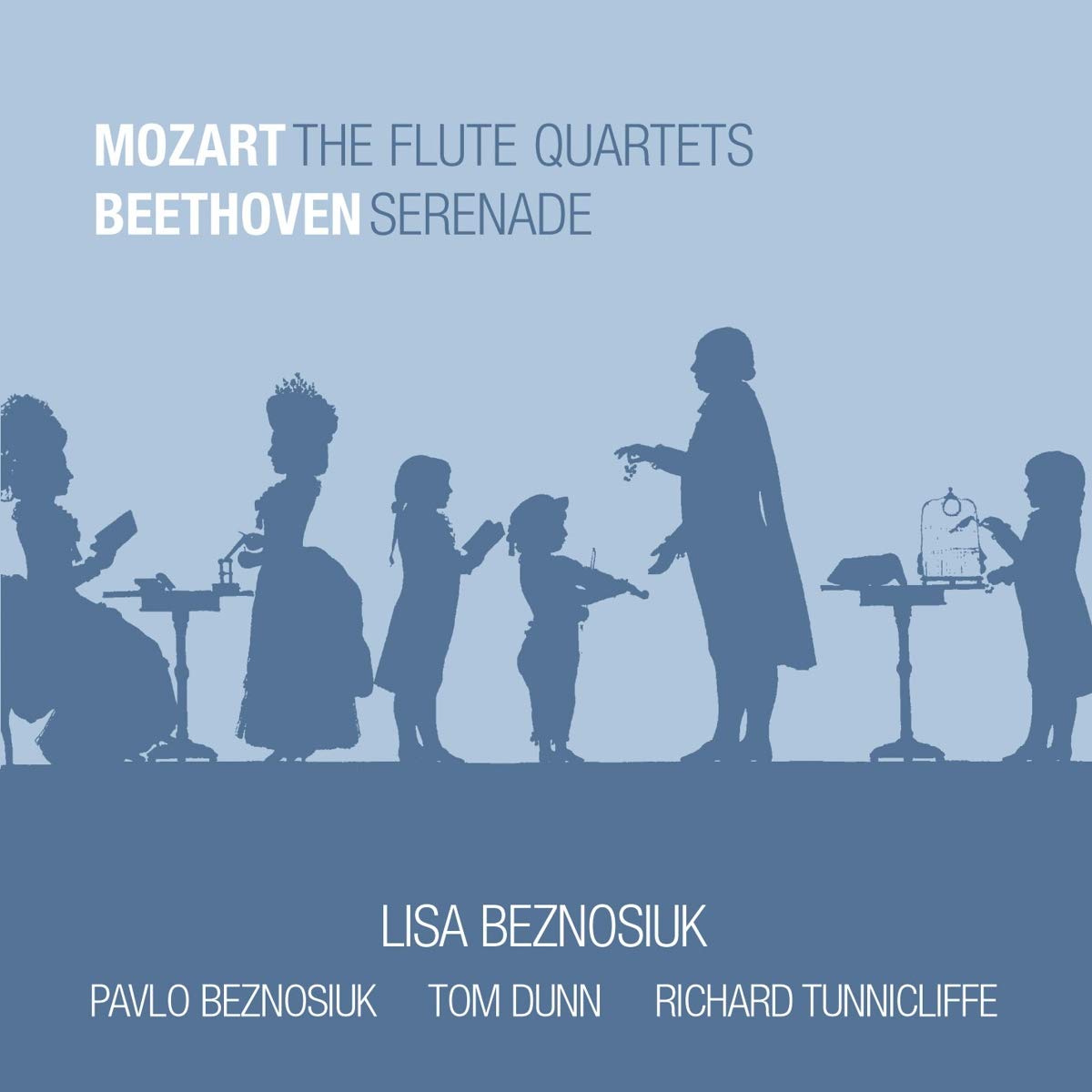 MOZART: The Flute Quartets; BEETHOVEN: Serenade - Lisa Beznosiuk, Paavo Beznosiuk, Tom Dunn, Richard Tunnicliffe