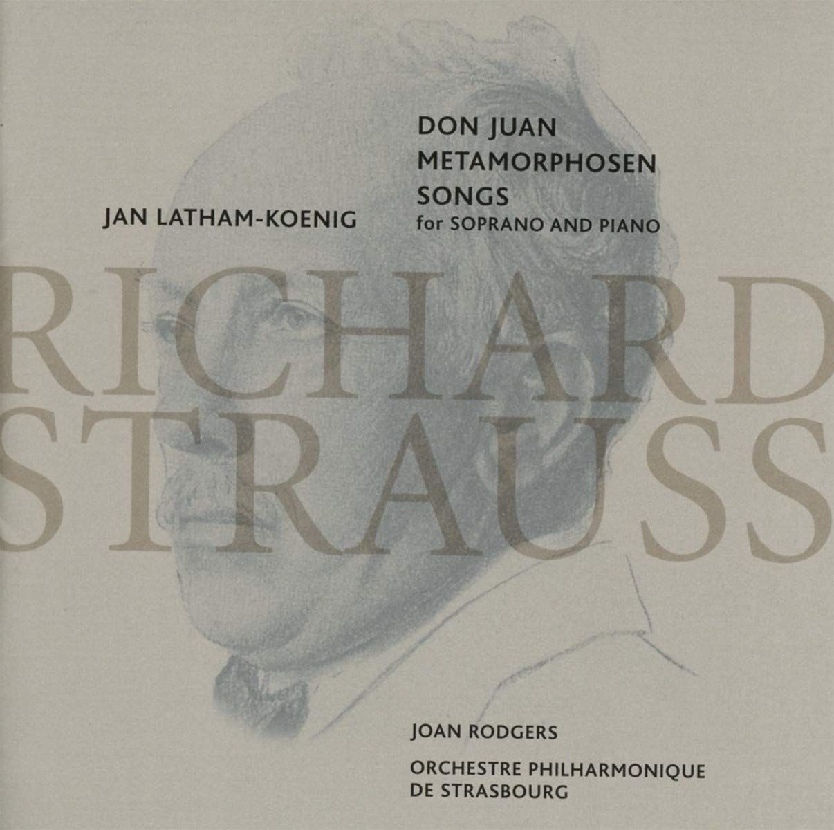 STRAUSS, R: Don Juan; Metamorphosen; Lieder - Jan Latham-Koenig, Joan Rodgers, Strasbourg Philharmonic Orchestra