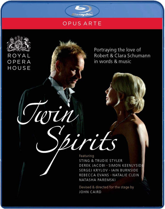 SCHUMANN, Robert & Clara: Twin Spirits - Derek Jacobi, Simon Keenlyside, Rebecca Evans, Sting, Trudy Styler, (BLURAY)