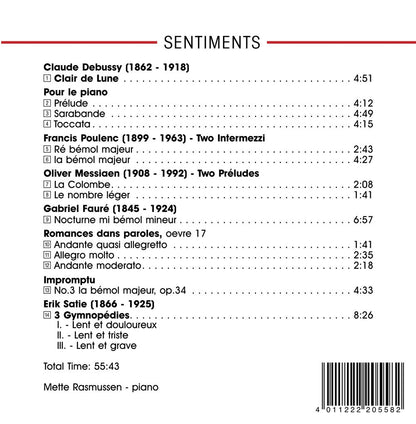 SENTIMENTS: Solo Piano Works by Debussy, Poulenc, Messiaen, Faure & Satie - Mette Rasmussen