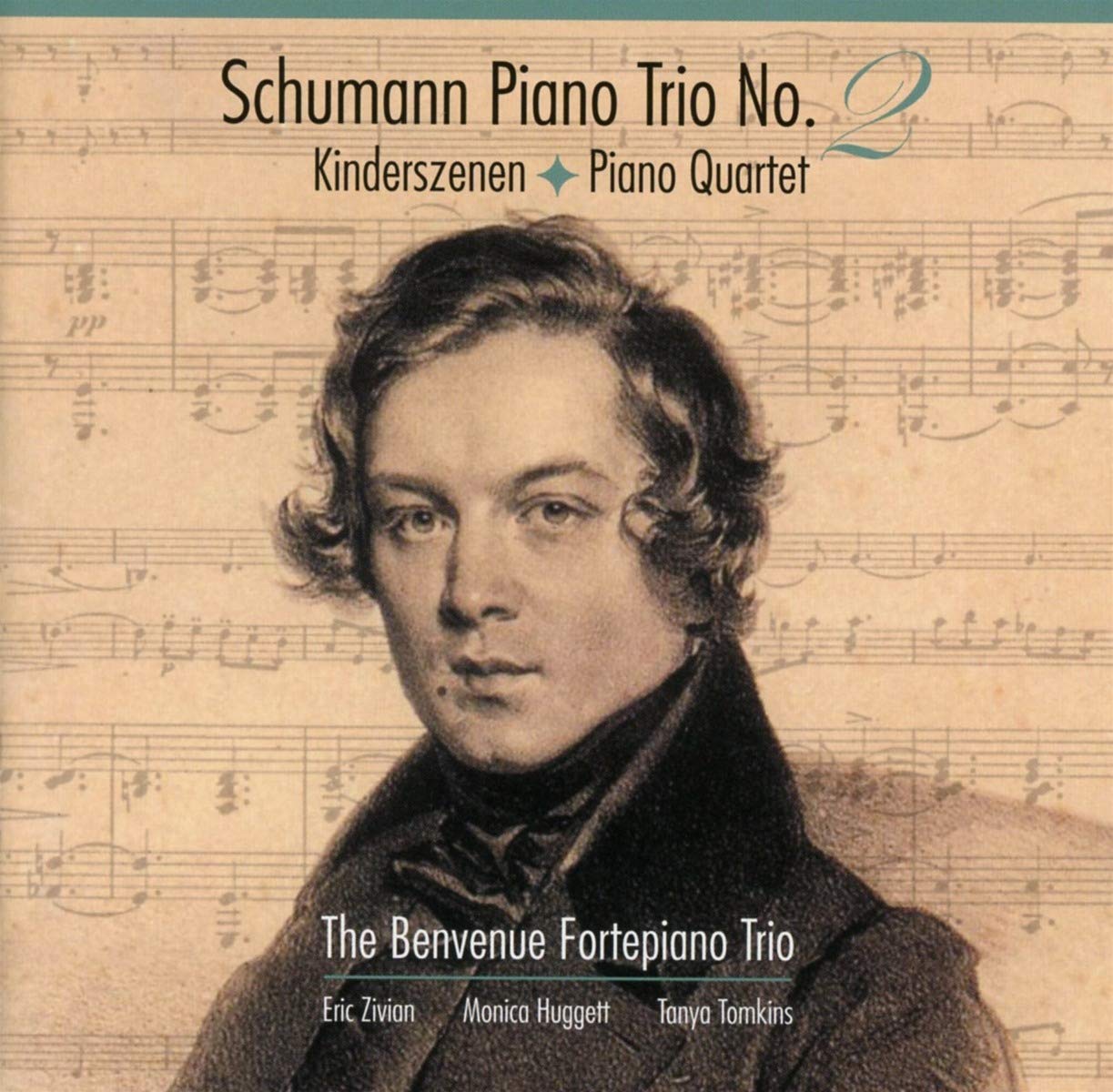 SCHUMANN: Piano Trio No. 2, Kinderszenen, Piano Quartet - The Benvenue Fortepiano Trio