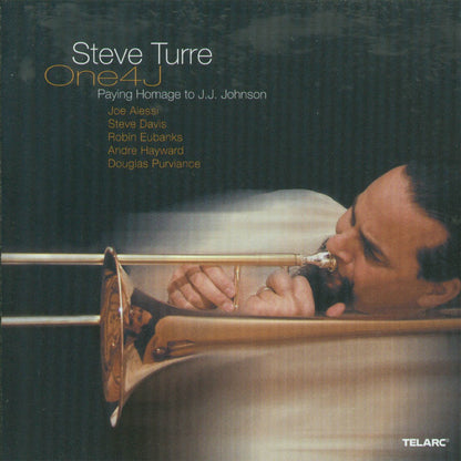 STEVE TURRE: ONE 4J - PAYING HOMAGE TO J.J. JOHNSON