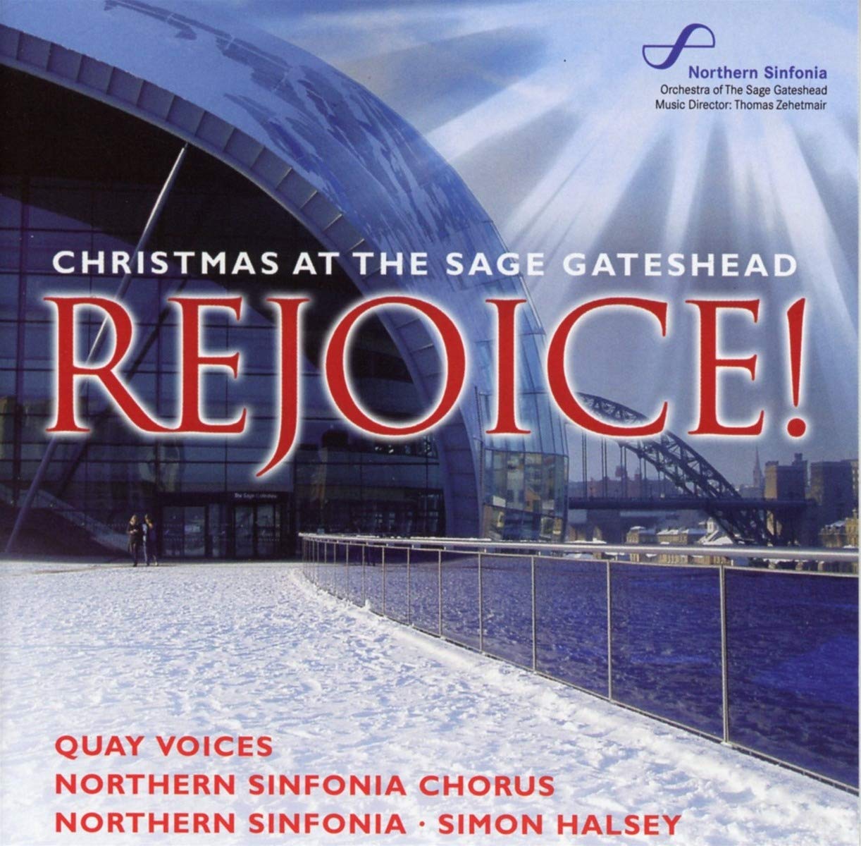 Rejoice! Christmas at The Sage Gateshead - Northern Sinfonia, Northern Sinfonia Chorus