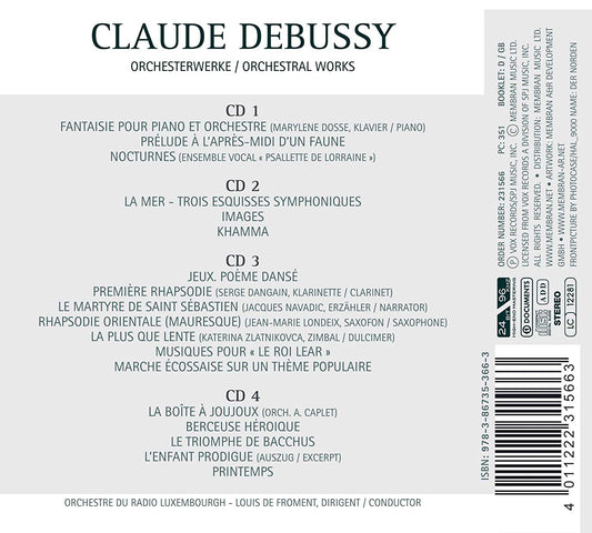 DEBUSSY: ORCHESTRA WORKS - DE FROMENT, ORCHESTRA OF RADIO LUXEMBOURG (4 CDS)