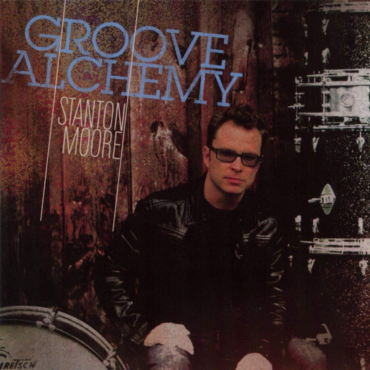 STANTON MOORE: Groove Alchemy