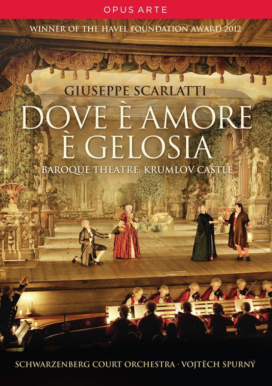 SCARLATTI, G.: Dove e amore e gelosia - Schwartzenberg Court Orchestra, Vojtech Spurny (DVD)