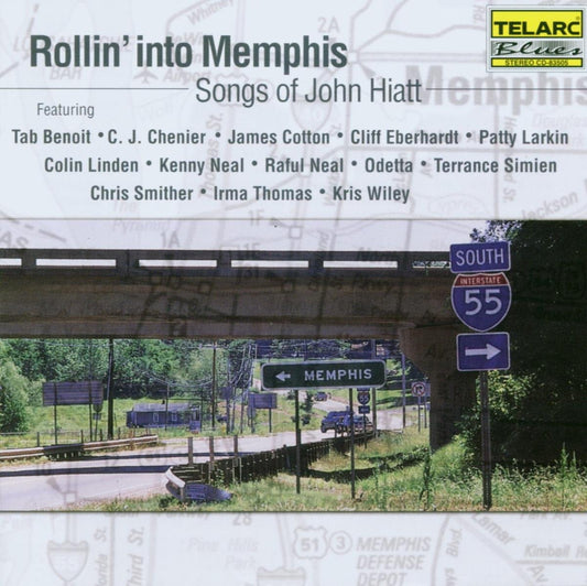 ROLLING INTO MEMPHIS: SONGS OF JOHN HIATT - Odetta, C.J. Chenier, Irma Thomas, Patti Larkin, James Cotton