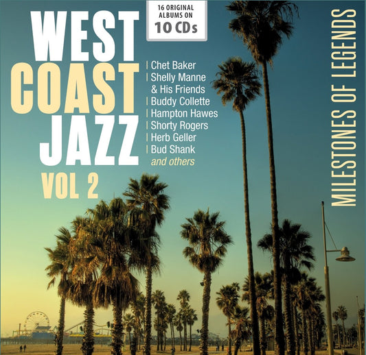 WEST COAST JAZZ, VOL. 2: Chet Baker, Shelly Manne , Buddy Collette, Hampton Hawes, Bud Shank (10 CDs)