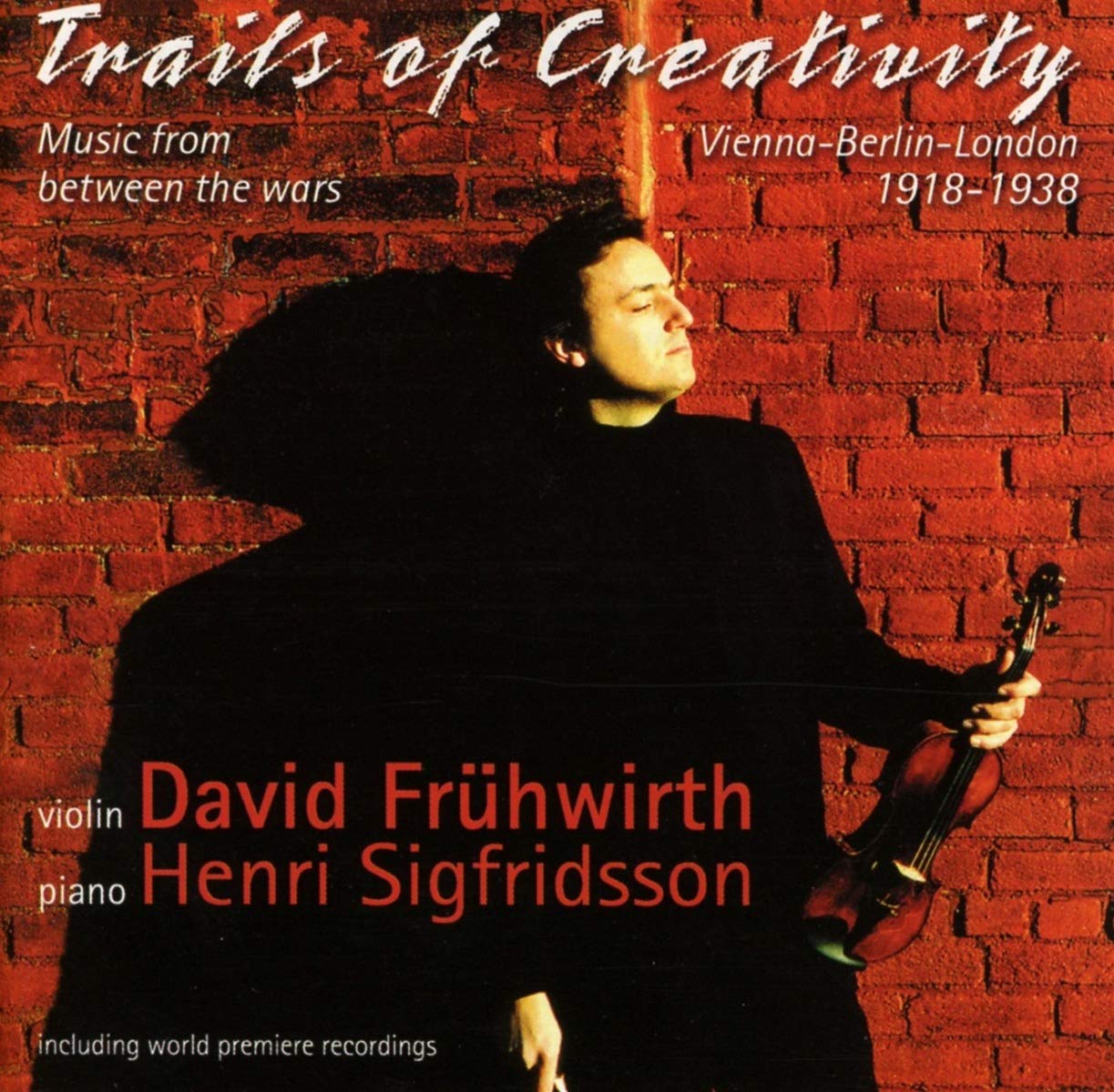 Trails of Creativity: Music from between the wars Vienna/Berlin/London 1918–1938 - David Fruhwirth, Henri Sigfidsson (2 CDS)