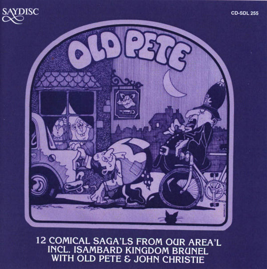 Old Pete and John Christie: Isambard Kingdom Brunel and other comical sagas from our area