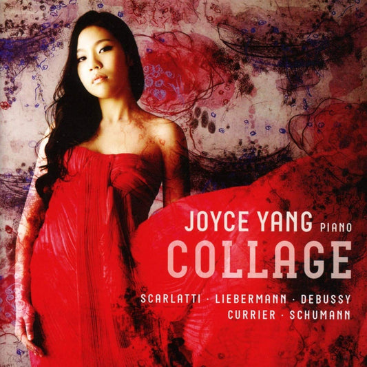 Collage (Scarlatti, Lieberman, Currier, Debussy, Schumann) - Joyce Yang